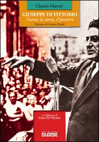 Giuseppe Di Vittorio l'uomo, la storia, il pensiero