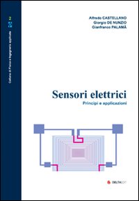 Sensori elettrici. Principi e applicazioni