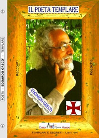 Il poeta templare. Templari e segreti