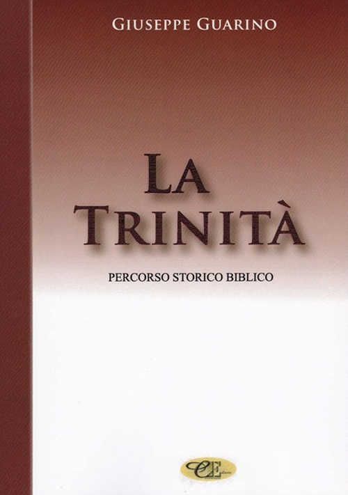 La trinità. Percorso storico biblico