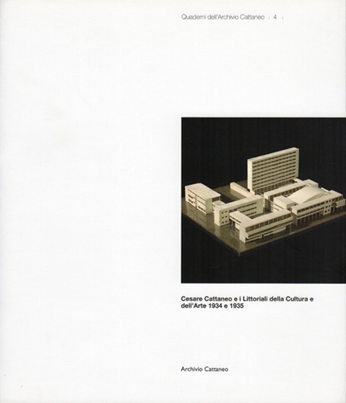 Cesare Cattaneo e i littoriali della cultura e dell'arte 1934 e 1935