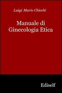 Manuale di ginecologia etica