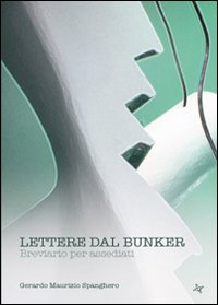 Lettere dal bunker. Breviario per assediati