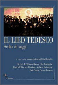 Il lied tedesco. Scelta di saggi. Vol. 1: L'Ottocento