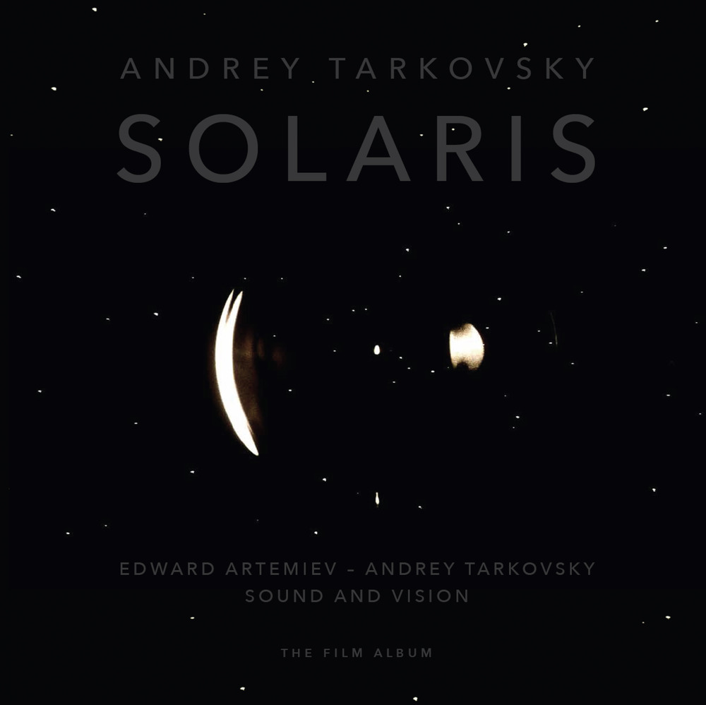 Andrey Tarkovsky «Solaris». Edward Artemiev-Andrey Tarkovsky «Sound and vision». The film album. Ediz inglese e italiana