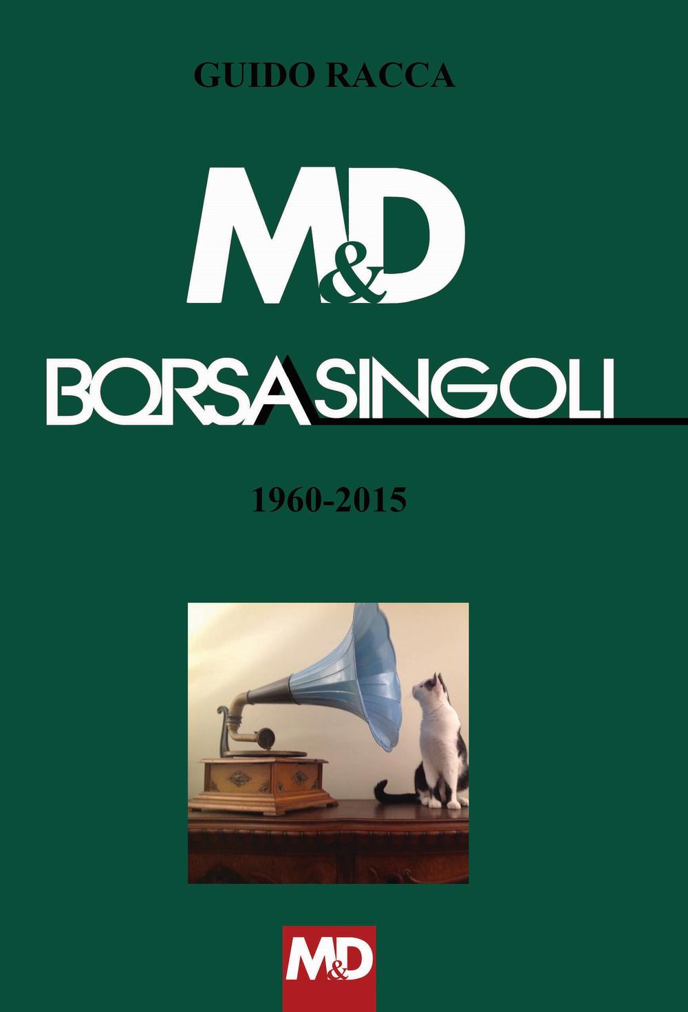 M&D Borsasingoli 1960-2015