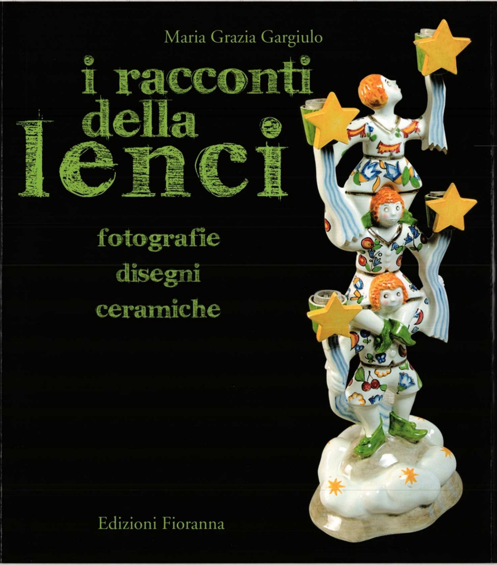 I racconti della Lenci. Fotografie, disegni, ceramiche