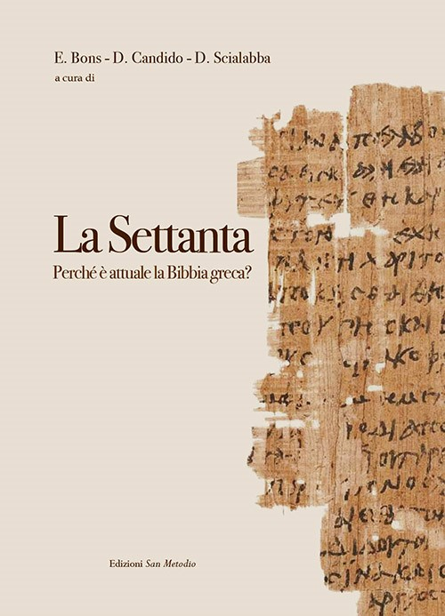 La Settanta. Perché è attuale la Bibbia greca?