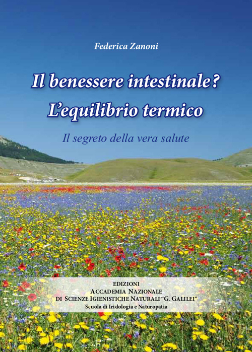 Il benessere intestinale? l'equilibrio termico. Il segreto della vera salute
