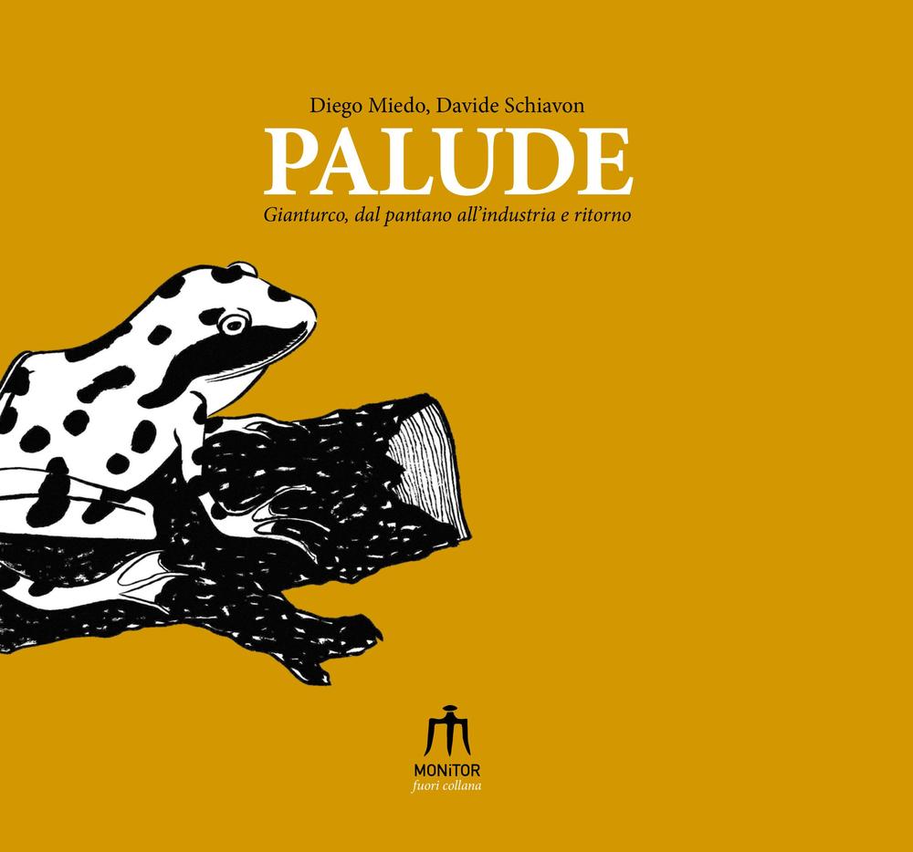 Palude. Gianturco, dal pantano all'industria e ritorno