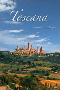 Toscana. Memories with you..