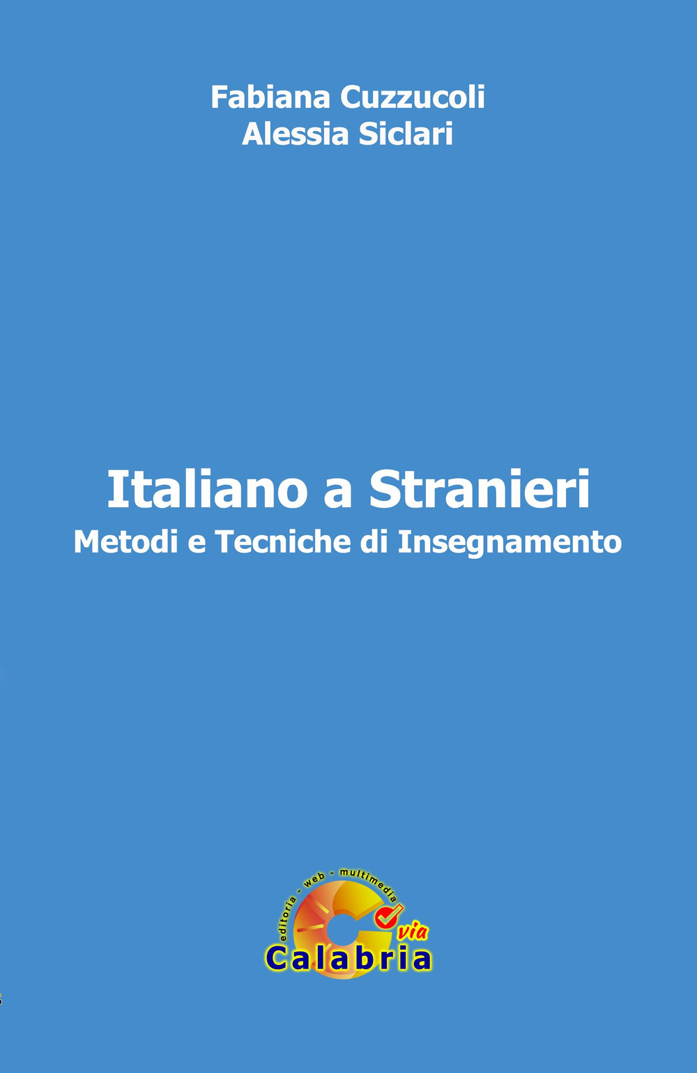 Italiano a stranieri. Metodi e tecniche di insegnamento