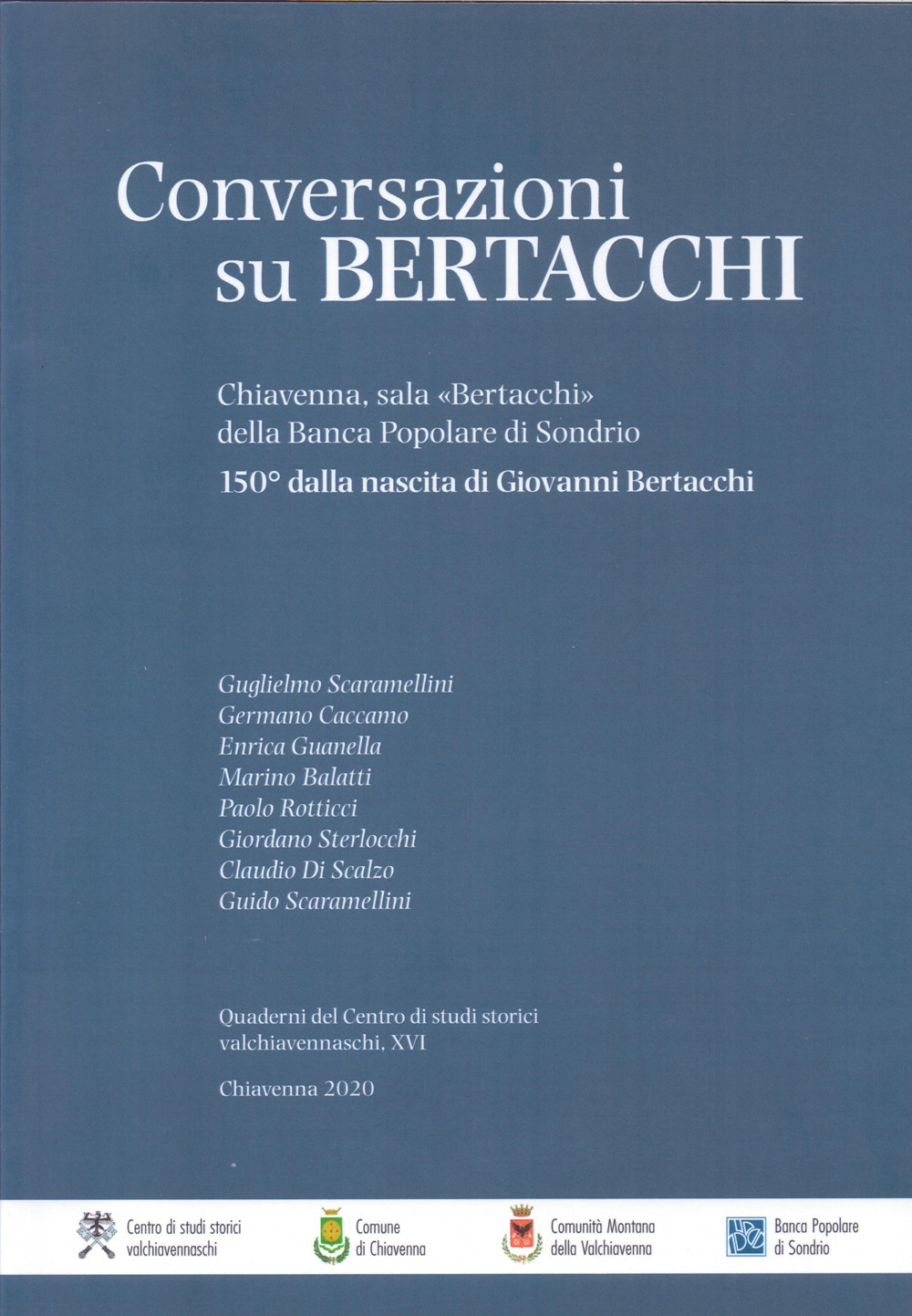 Conversazioni su Bertacchi. 150° della nascita di Giovanni Bertacchi