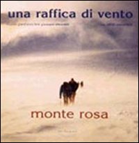 Una raffica di vento. Monte Rosa