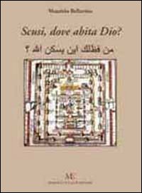 Scusi, dove abita Dio?