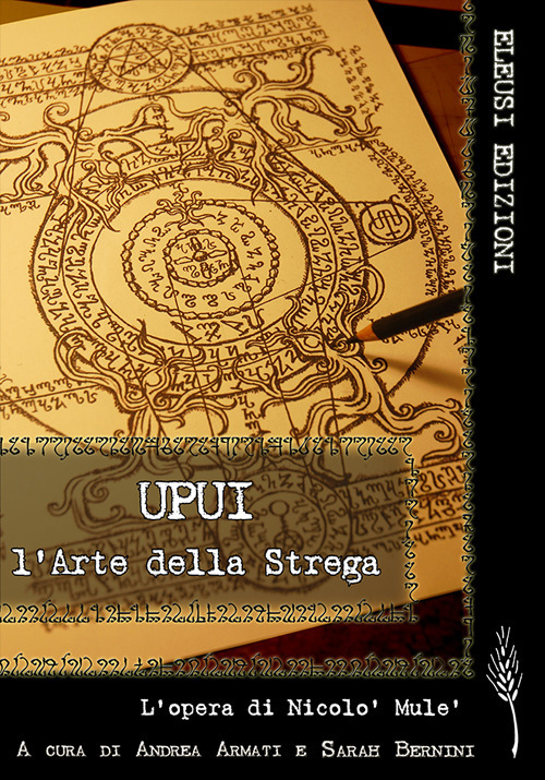 Upui. L'arte della strega. L'opera di Nicolò Mulè