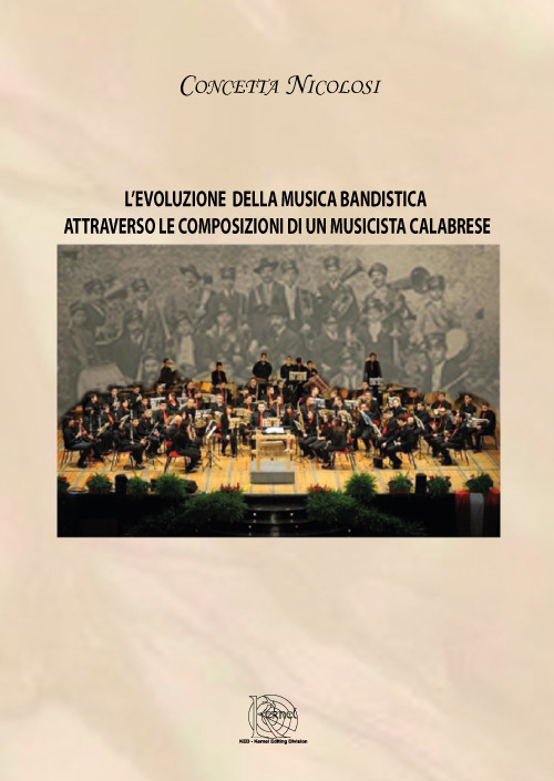 L'evoluzione della musica bandistica attraverso le composizioni di un musicista calabrese
