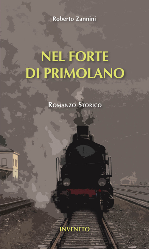 Nel Forte di Primolano