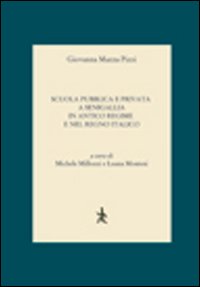 Scuola pubblica e privata a Senigallia in antico regime e nel Regno Italico