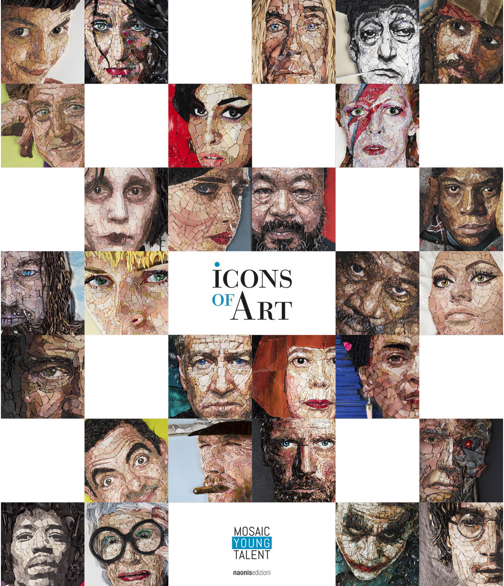 Icons of art. Mosaic young talent. Catalogo della mostra (Pordenone, 2 settembre-15 ottobre 2017). Ediz. italiana e inglese
