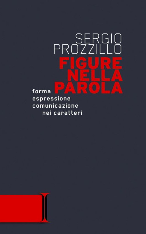Figure nella parola. Forma, espressione, comunicazione nei caratteri