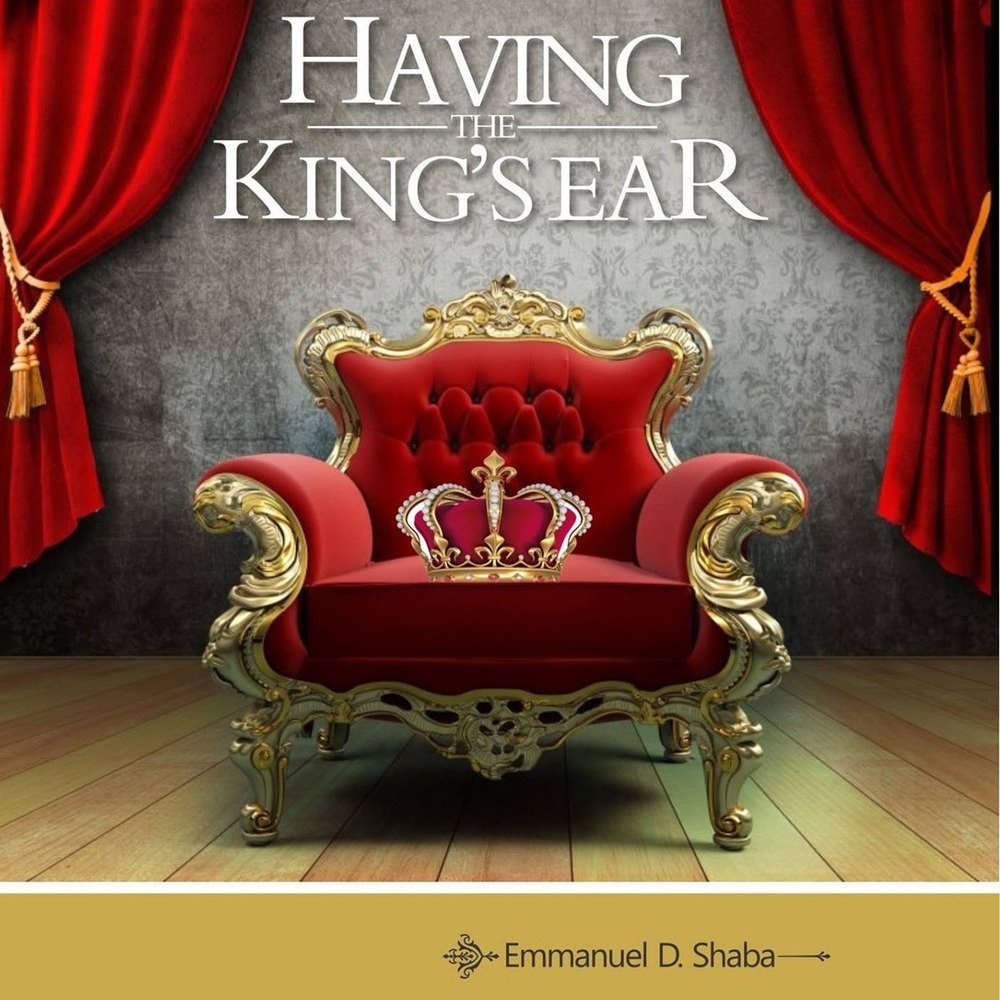 Having the king's ear