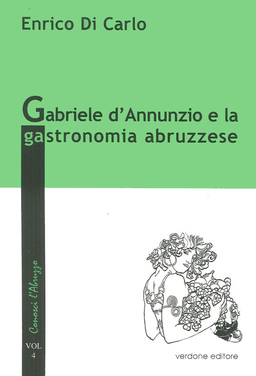 Gabriele d'Annunzio e la gastronomia abruzzese