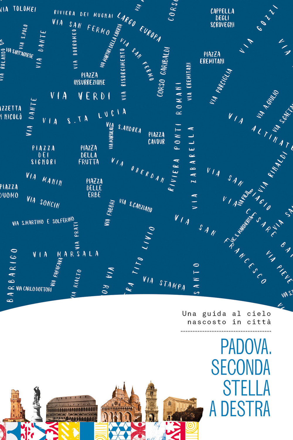 Padova. Seconda stella a destra