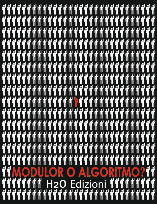 Modulor o algoritmo? Ediz. italiana e inglese