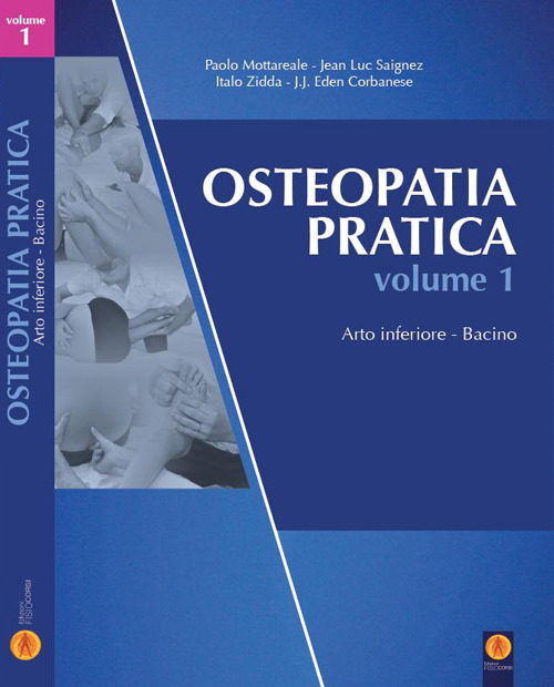 Osteopatia pratica. Vol. 1: Arto inferiore. Bacino