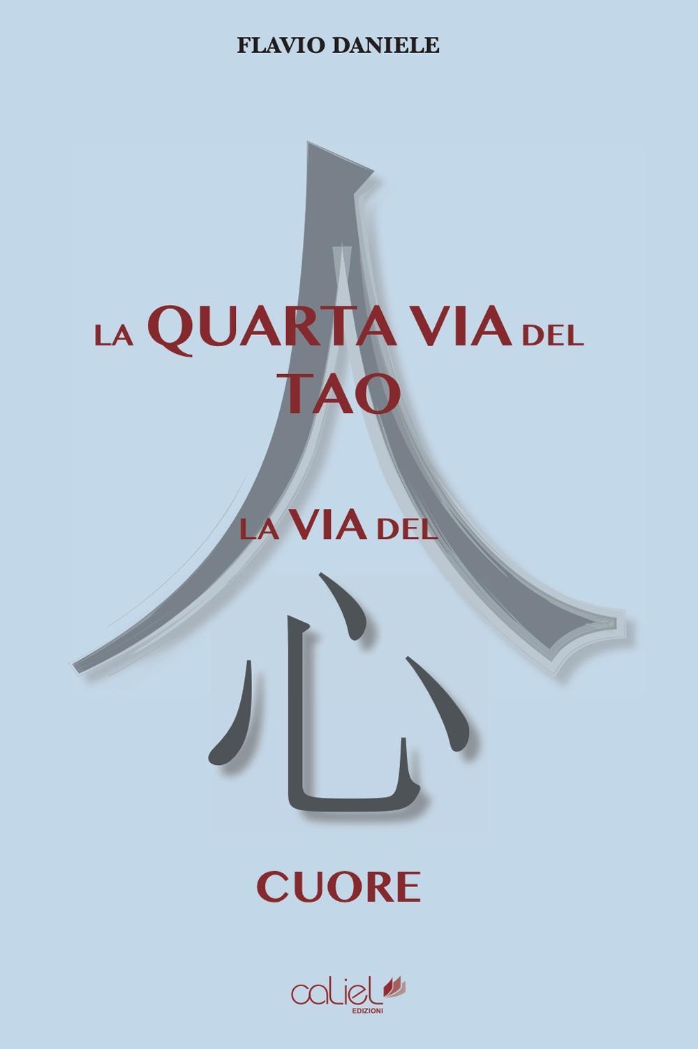 La quarta via del tao. La via del cuore