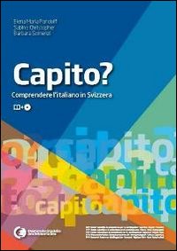 Capito? Comprendere l'italiano in Svizzera