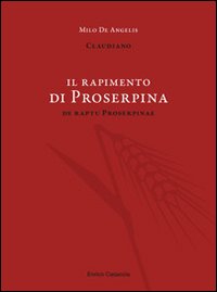 Il rapimento di Proserpina. Testo latino a fronte
