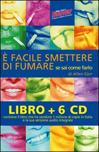 È facile smettere di fumare se sai come farlo. Audiolibro. CD Audio