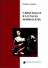 Caravaggio e la falsa Maddalena