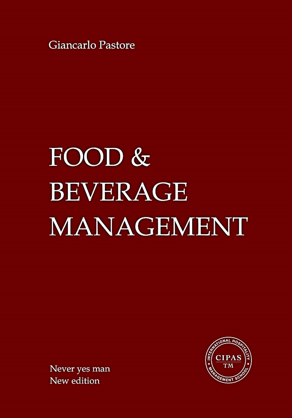 Food & beverage management. No yes man