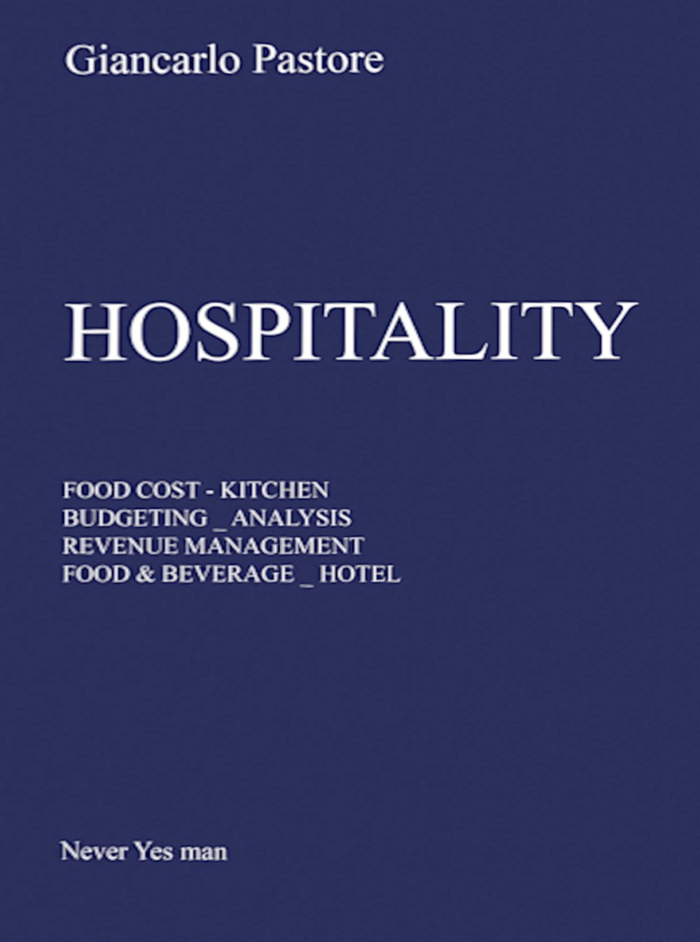 Hospitality. Food cost, kitchen, budgeting, analysis, revenue management, food & beverage, hôtel