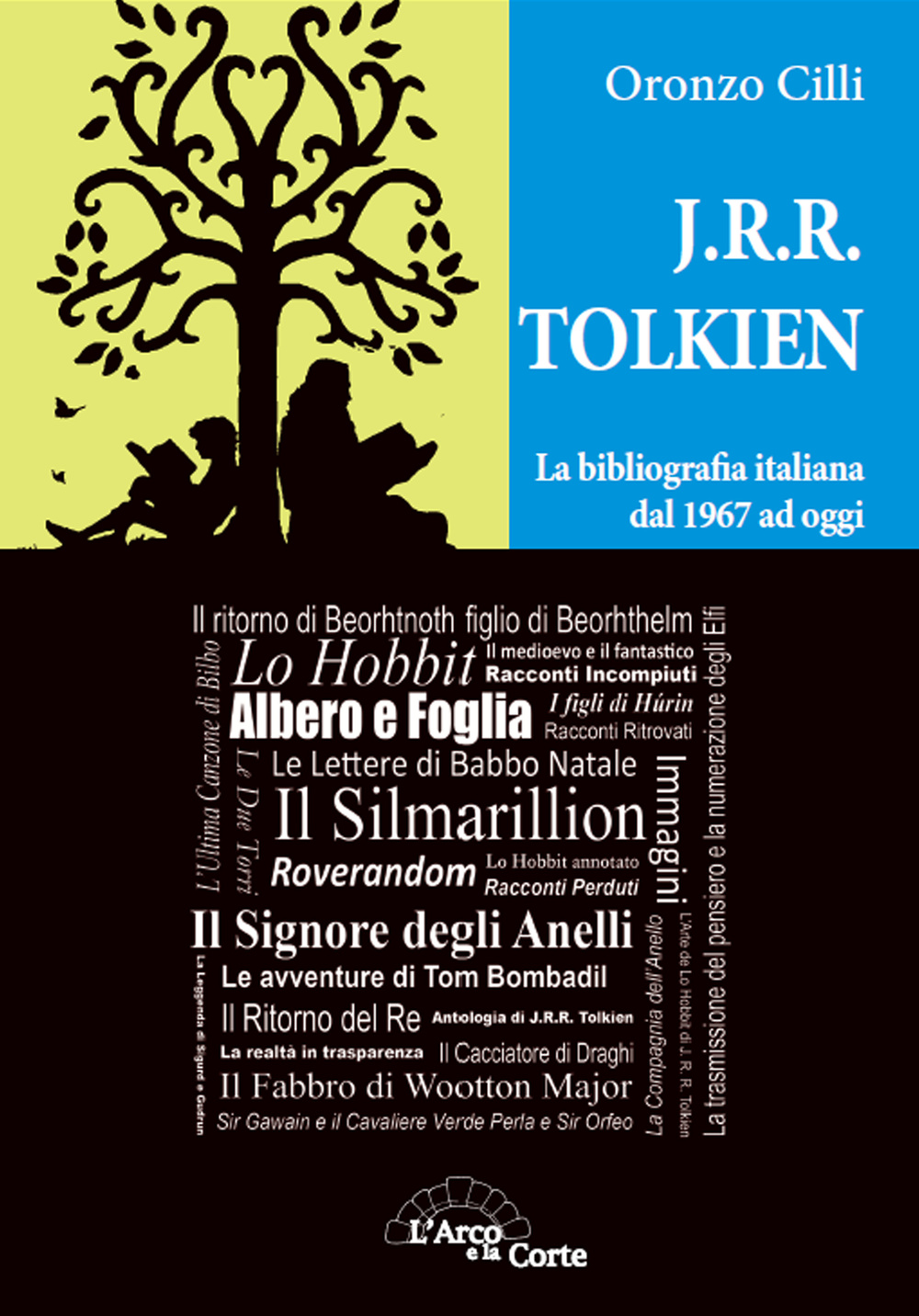 J.R.R. Tolkien. La bibliografia italiana dal 1967 ad oggi