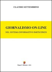 Giornalismo on-line. Nel sistema informativo partecipato