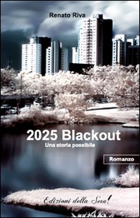 2025 blackout. Una storia possibile