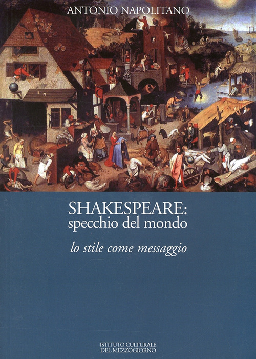 Shakespeare. Specchio del mondo. Lo tile come messaggio