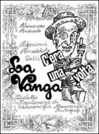 La Vanga. Dialetto mantovano di Schivenoglia