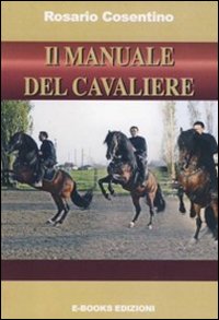 Le dressage des chevaux. Le guide du cavalier