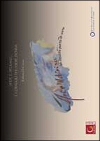 Sfide e speranze. Il coraggio di essere donna. Il tributo di «Arte indivisa». Catalogo della mostra