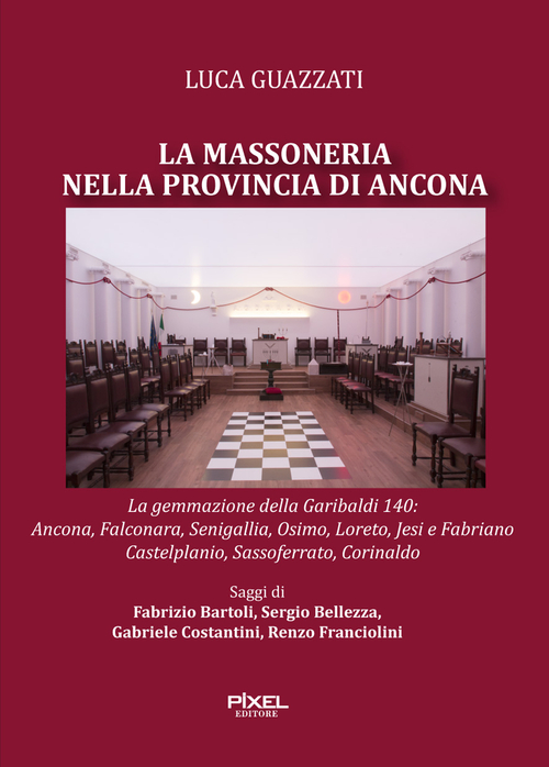 La massoneria nella provincia di Ancona. La gemmazione della Garibaldi 140