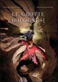 Le grotte bolognesi