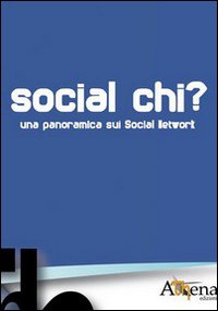 Social chi? Una panoramica sui social network