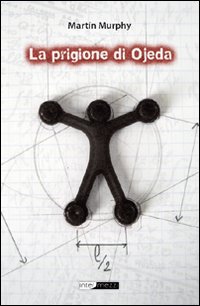La prigione di Ojeda