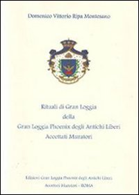 Rituali di Gran Loggia della Gran Loggia Phoenix degli antichi Liberi accettati Muratori