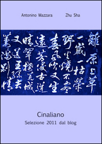 Cinaliano. Selezione 2011 dal blog